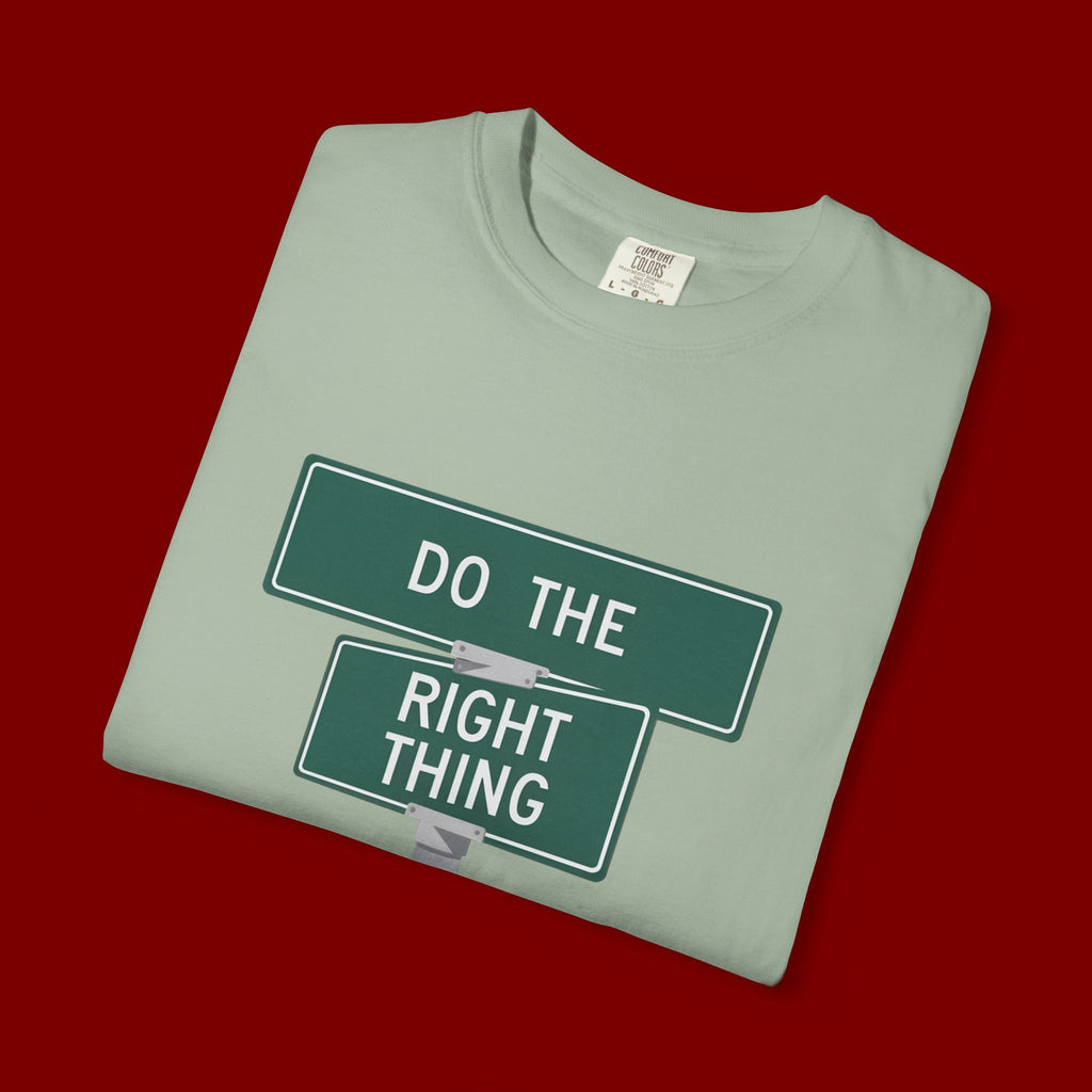 Do The Right Thing Street Sign T-Shirt