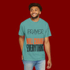 Prayer Will Change Everything T-Shirt — Inspirational Faith Tee
