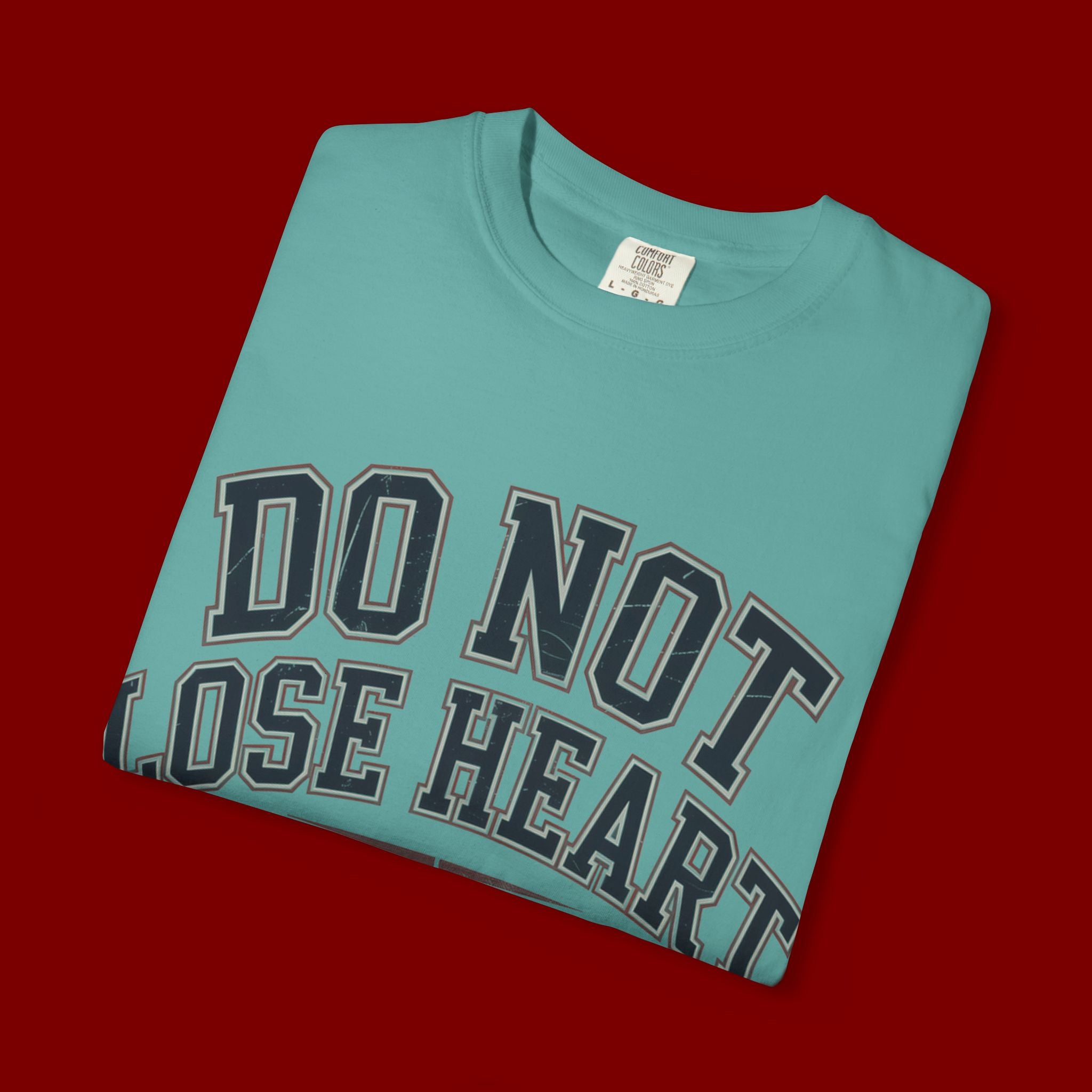 Do Not Lose Heart T‑Shirt — Trust God's Plan Inspirational Faith Tee