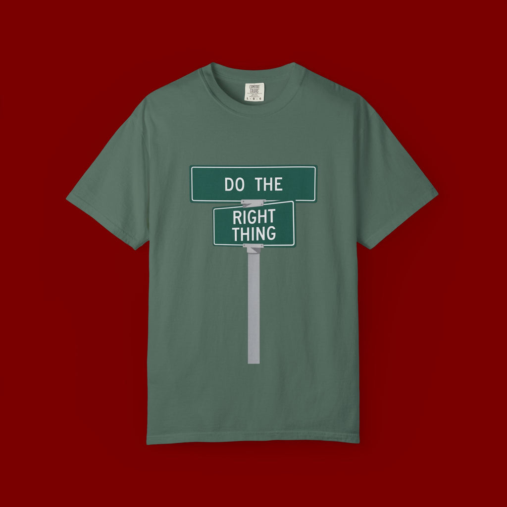 Do The Right Thing Street Sign T-Shirt