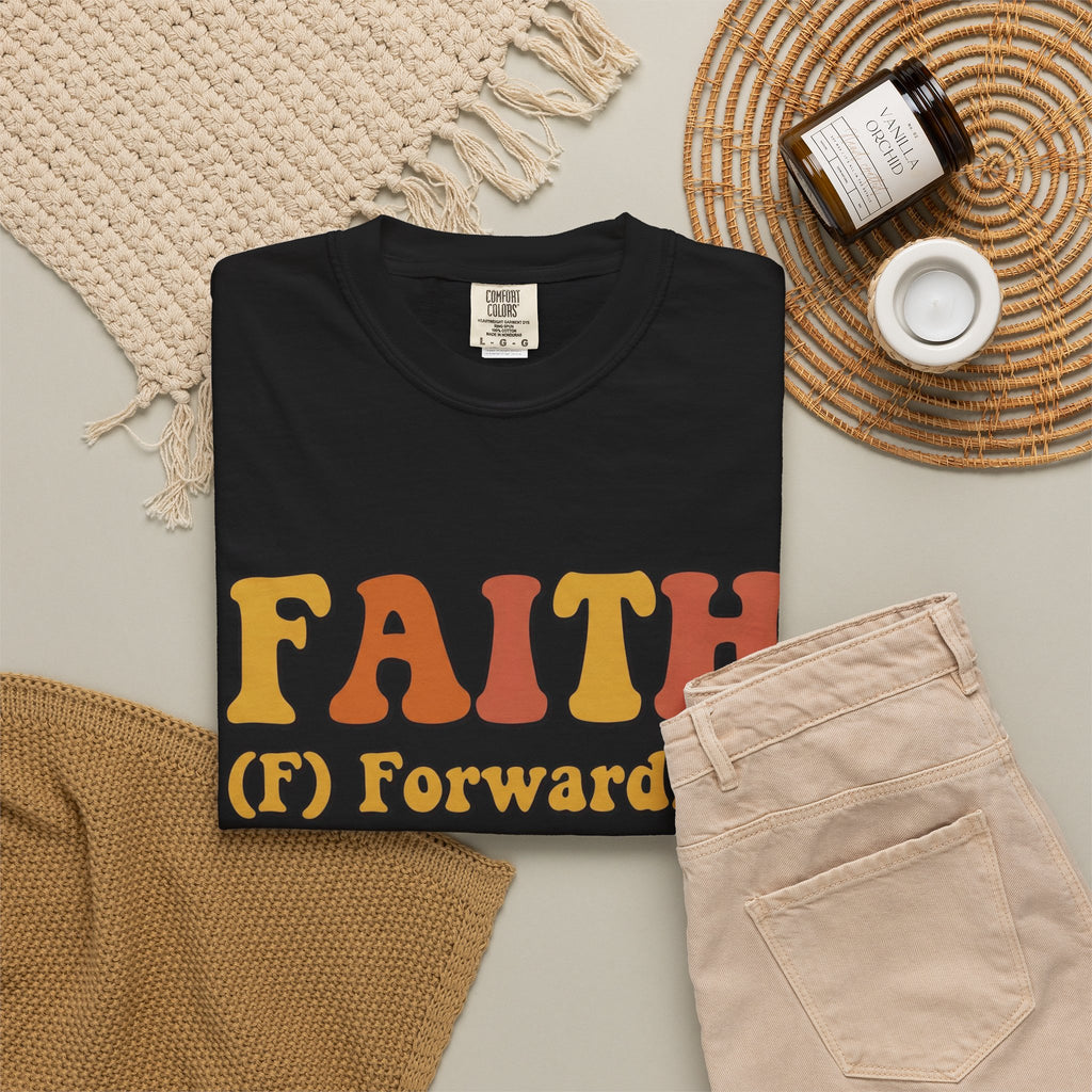 Faith Acronym T-Shirt — "FAITH: Forwarding All Issues To Heaven" Christian Tee