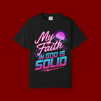 Faith T-Shirt — "My Faith in God Is Solid" Retro Graphic Tee