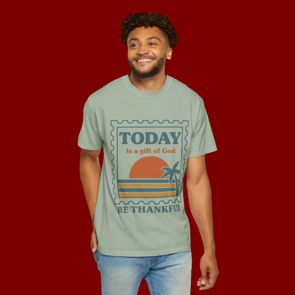 Be Thankful Tee — "Today is a Gift of God" Inspirational Graphic T-Shirt