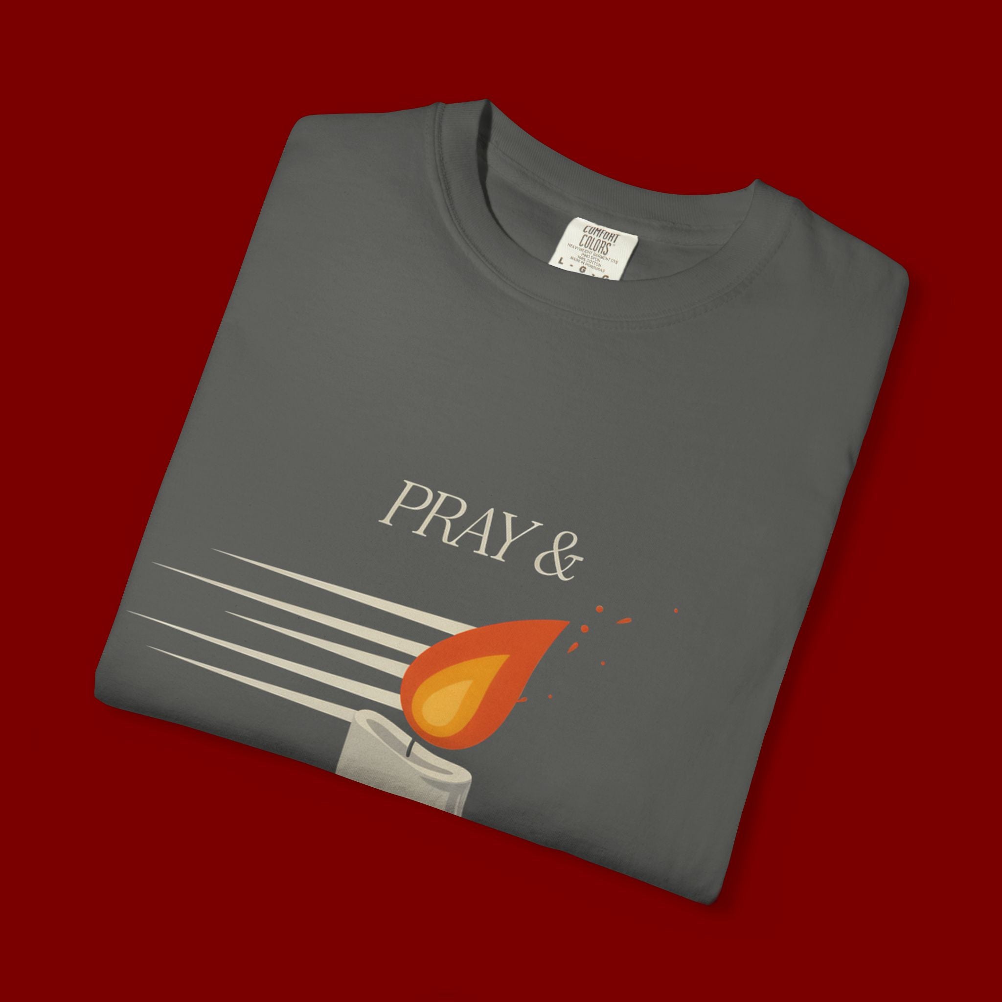 Pray & Never Give Up T‑Shirt — Inspirational Candle Faith Tee
