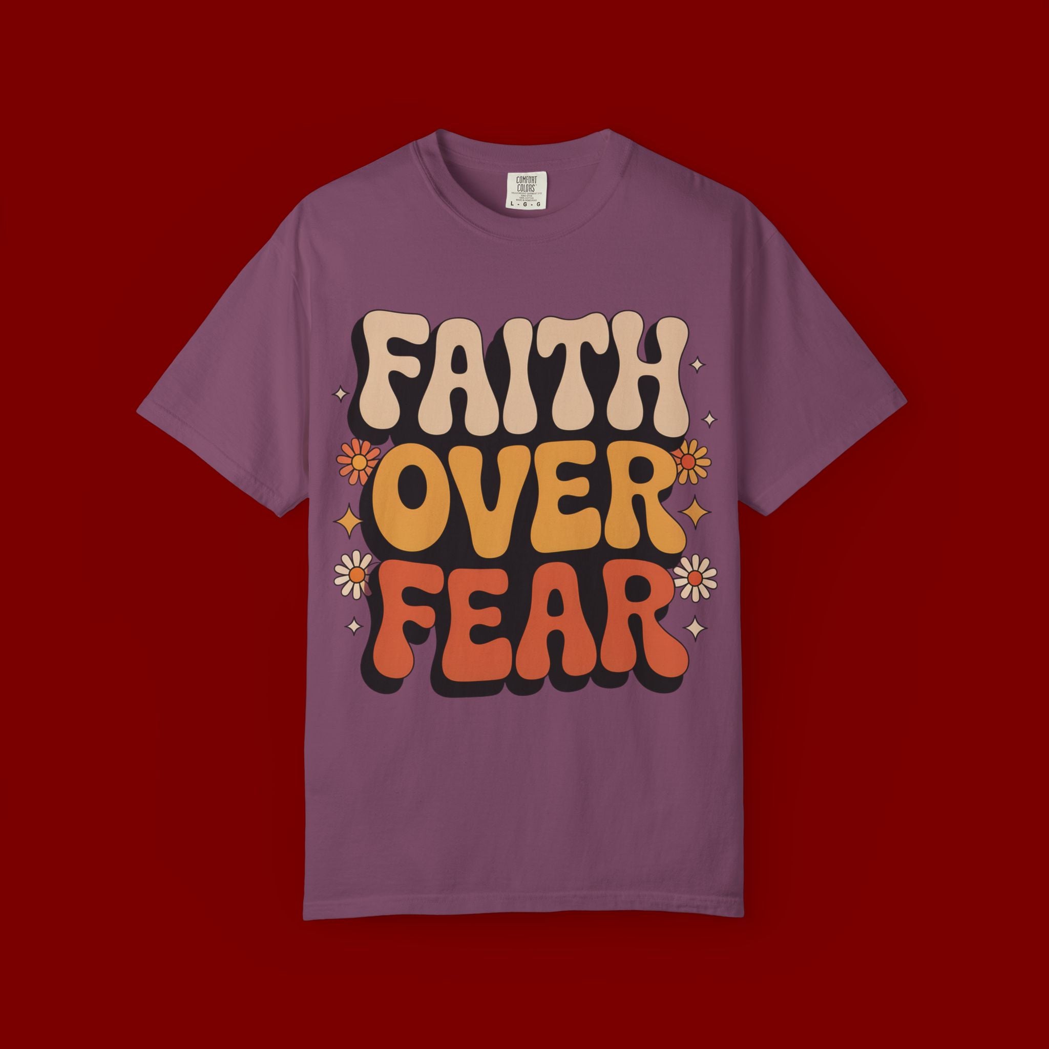 Faith Over Fear T‑Shirt — Retro Floral Inspirational Tee