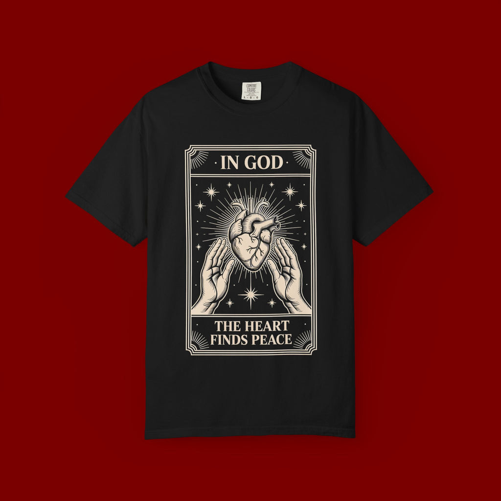 In God The Heart Finds Peace T-Shirt — Faith Graphic Tee