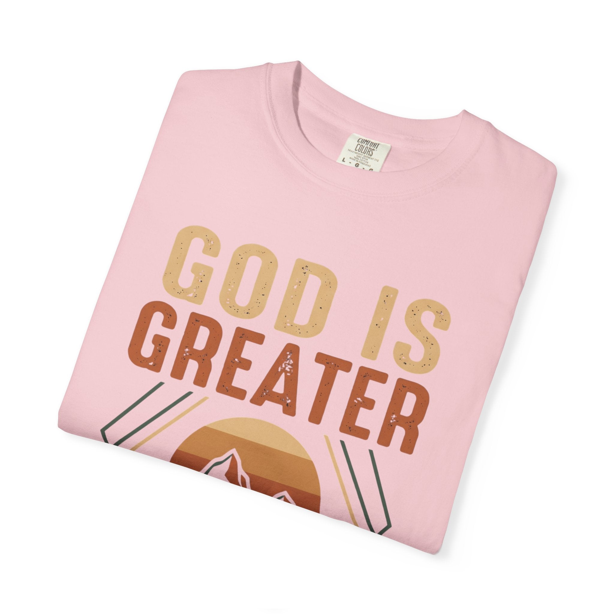 God Is Greater Mountain T-Shirt — Christian Faith Graphic Tee