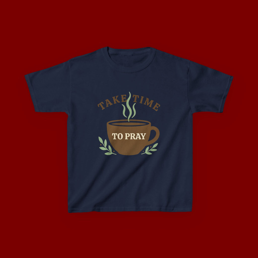 Kids Tee — "Take Time to Pray" Coffee Cup Faith Graphic