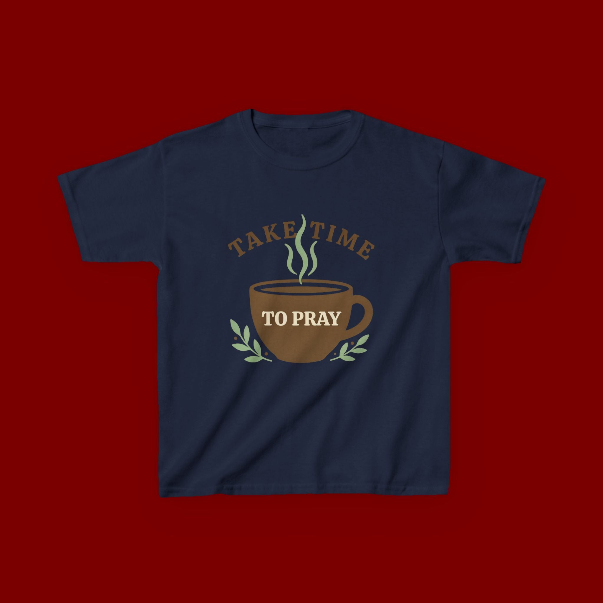 Kids Tee — "Take Time to Pray" Coffee Cup Faith Graphic