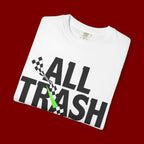 T-Shirt — "All Trash No Trailer" Bold Graphic Tee