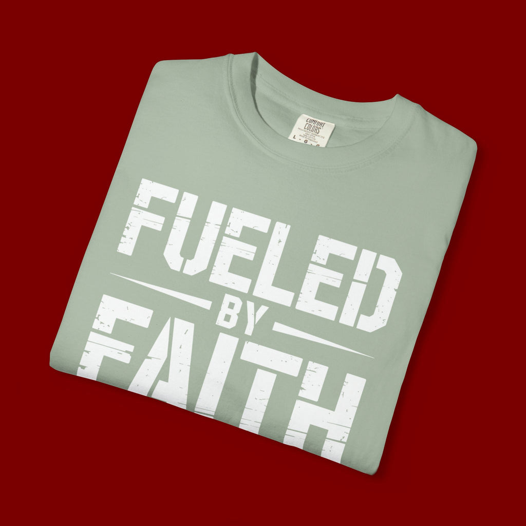 Fueled by Faith Not Fear T-Shirt