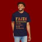Faith Acronym T-Shirt — "FAITH: Forwarding All Issues To Heaven" Christian Tee