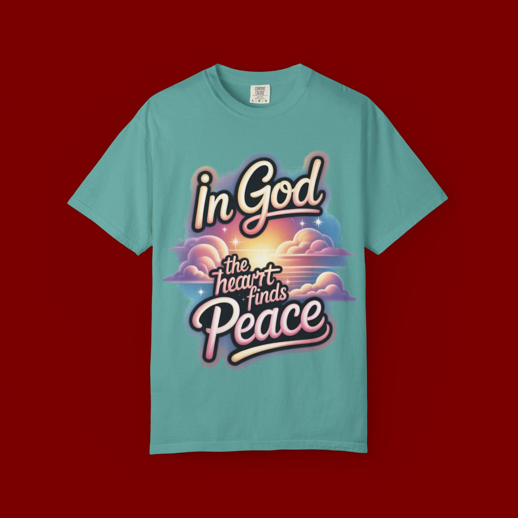 T-Shirt — “In God the Heart Finds Peace” Religious Faith Tee