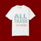 ALL TRASH No Trailer Graphic T-Shirt — Funny Retro Statement Tee