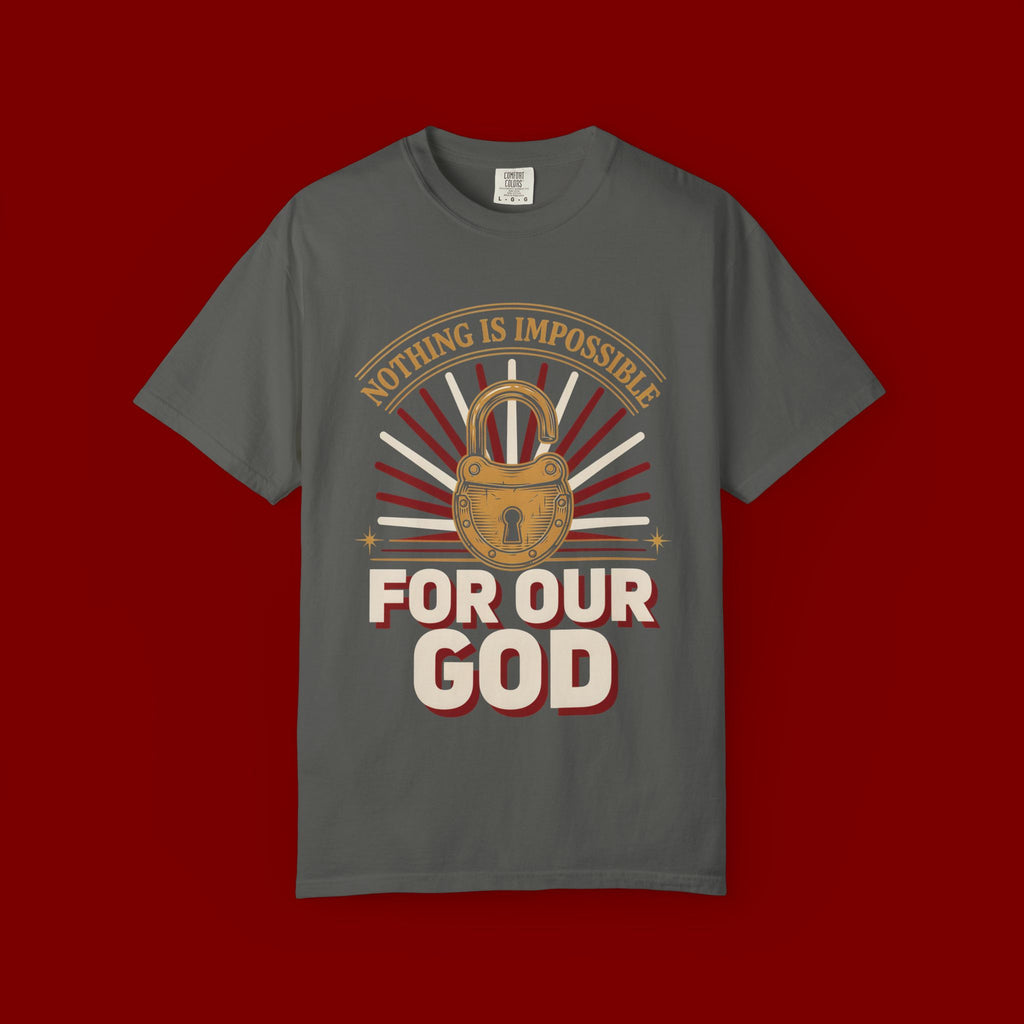 Nothing Is Impossible For Our God T-Shirt