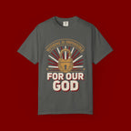 Nothing Is Impossible For Our God T-Shirt