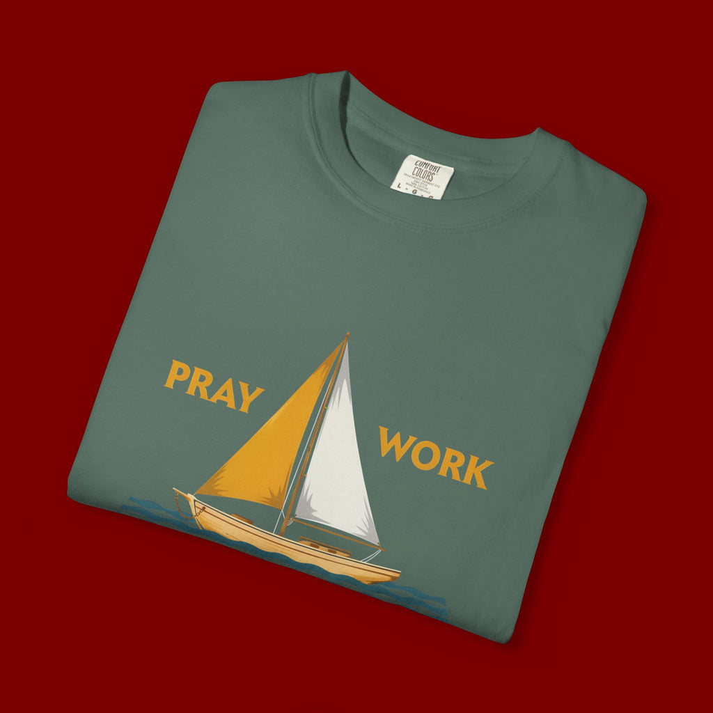 Trust God Sailboat T-Shirt — Pray Work Inspirational Christian Tee
