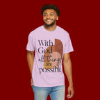 With God All Things Are Possible Christian T-Shirt