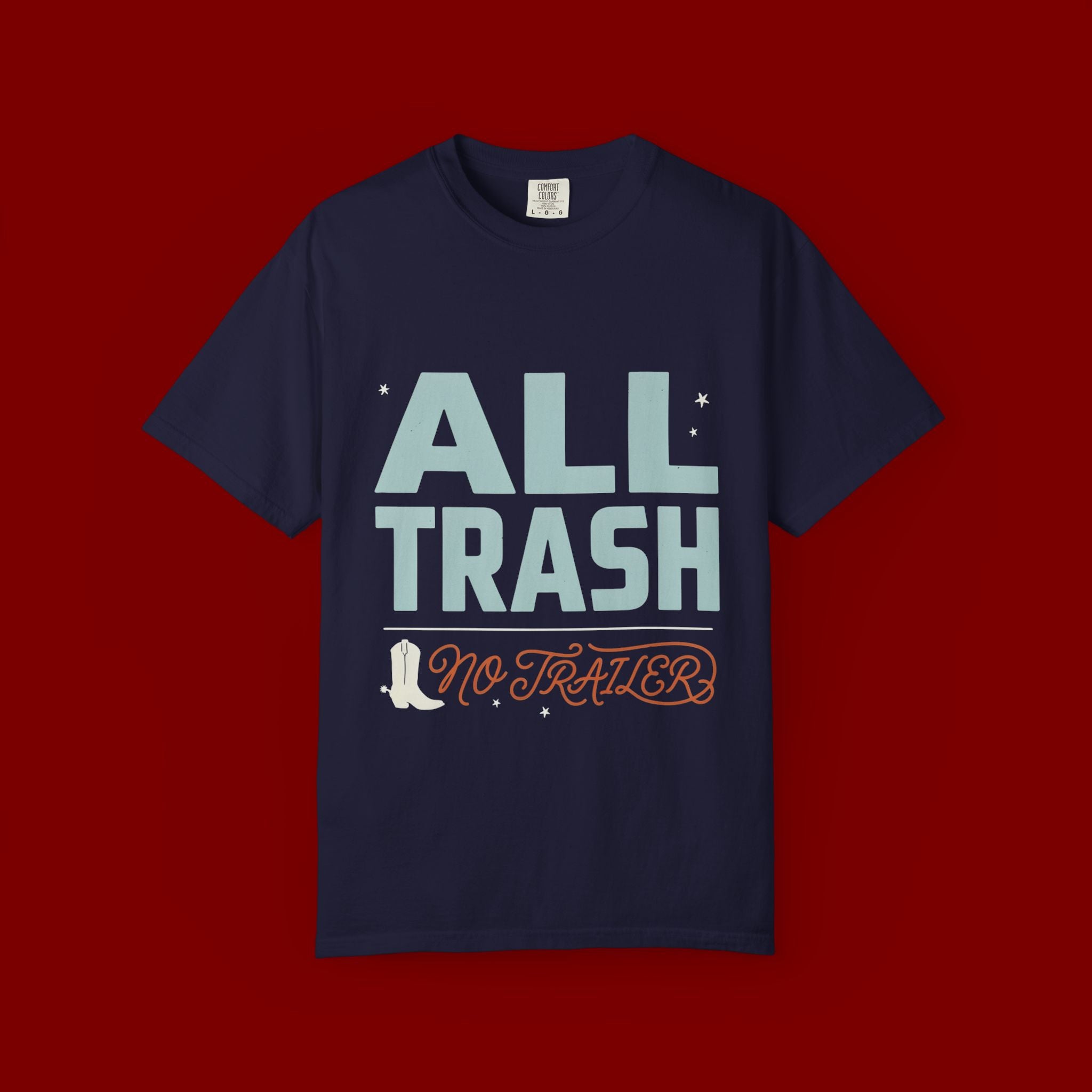ALL TRASH No Trailer Graphic T-Shirt — Funny Retro Statement Tee