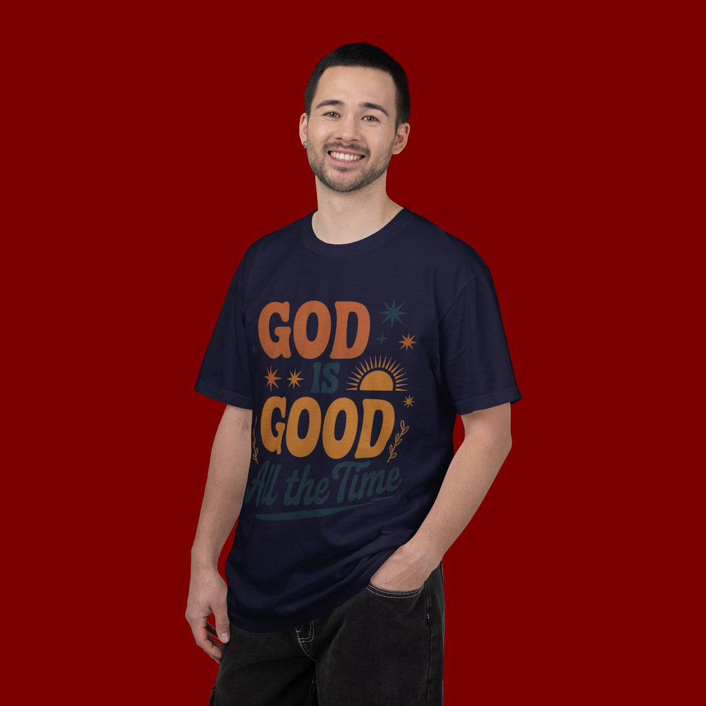 God Is Good All the Time T-Shirt — Christian Faith Graphic Tee