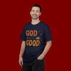 God Is Good All the Time T-Shirt — Christian Faith Graphic Tee
