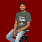 Have Faith in God T-Shirt — Christian Inspirational Tee with Butterflies