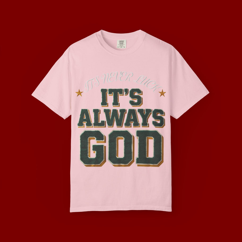 It’s Always God Graphic T-Shirt — Faith-Based Vintage Lettering Tee