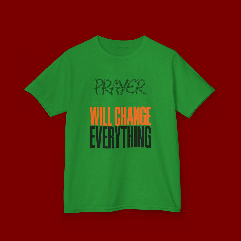 Kids T‑Shirt — "Prayer Will Change Everything" Inspirational Faith Tee