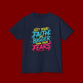 Kids Tee — "Let Your Faith Be Bigger Than Your Fears" Inspirational Graphic