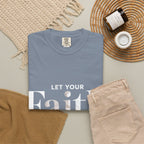 Faith Over Fear T-Shirt — "Let Your Faith Be Bigger Than Your Fears" Inspirational Tee