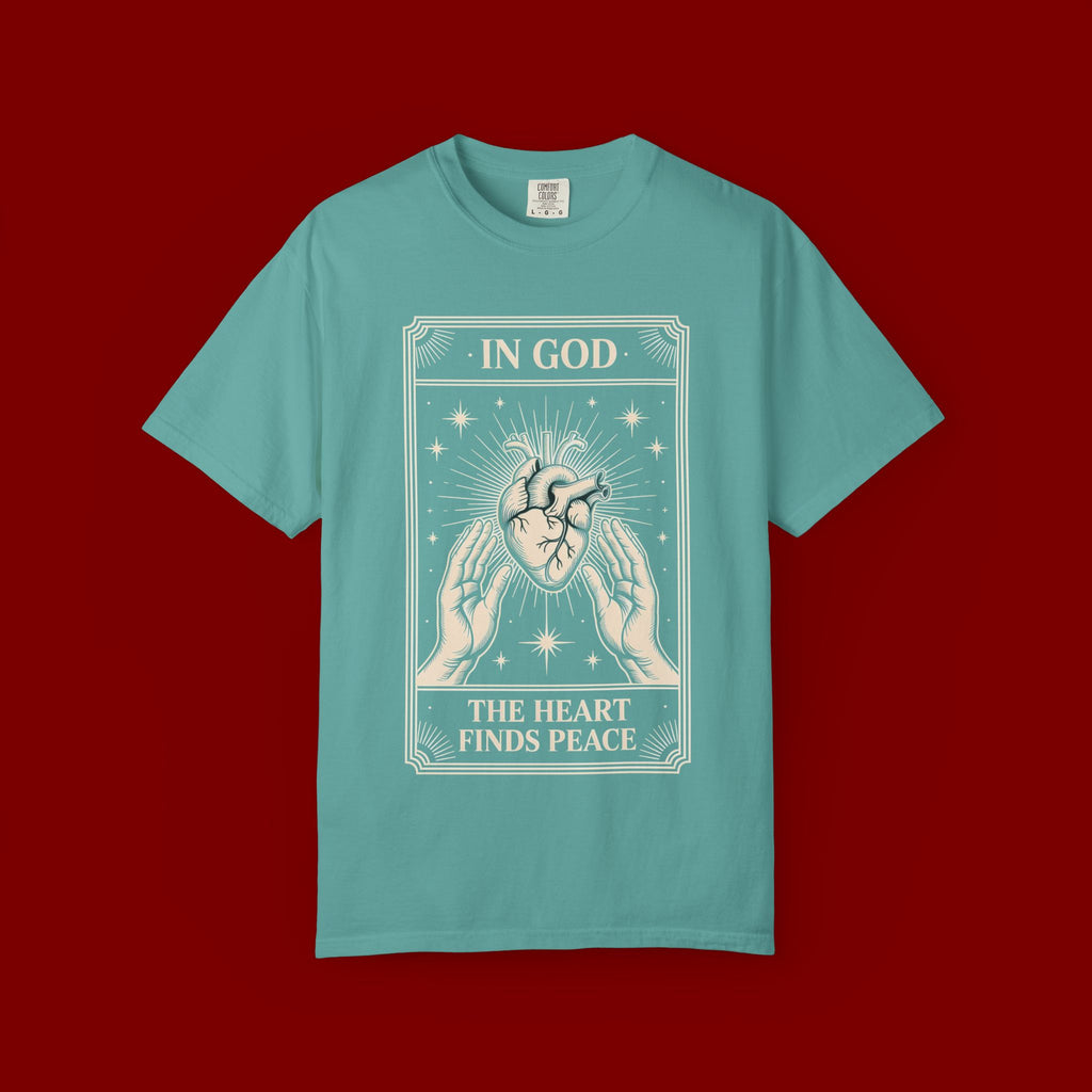 In God The Heart Finds Peace T-Shirt — Faith Graphic Tee