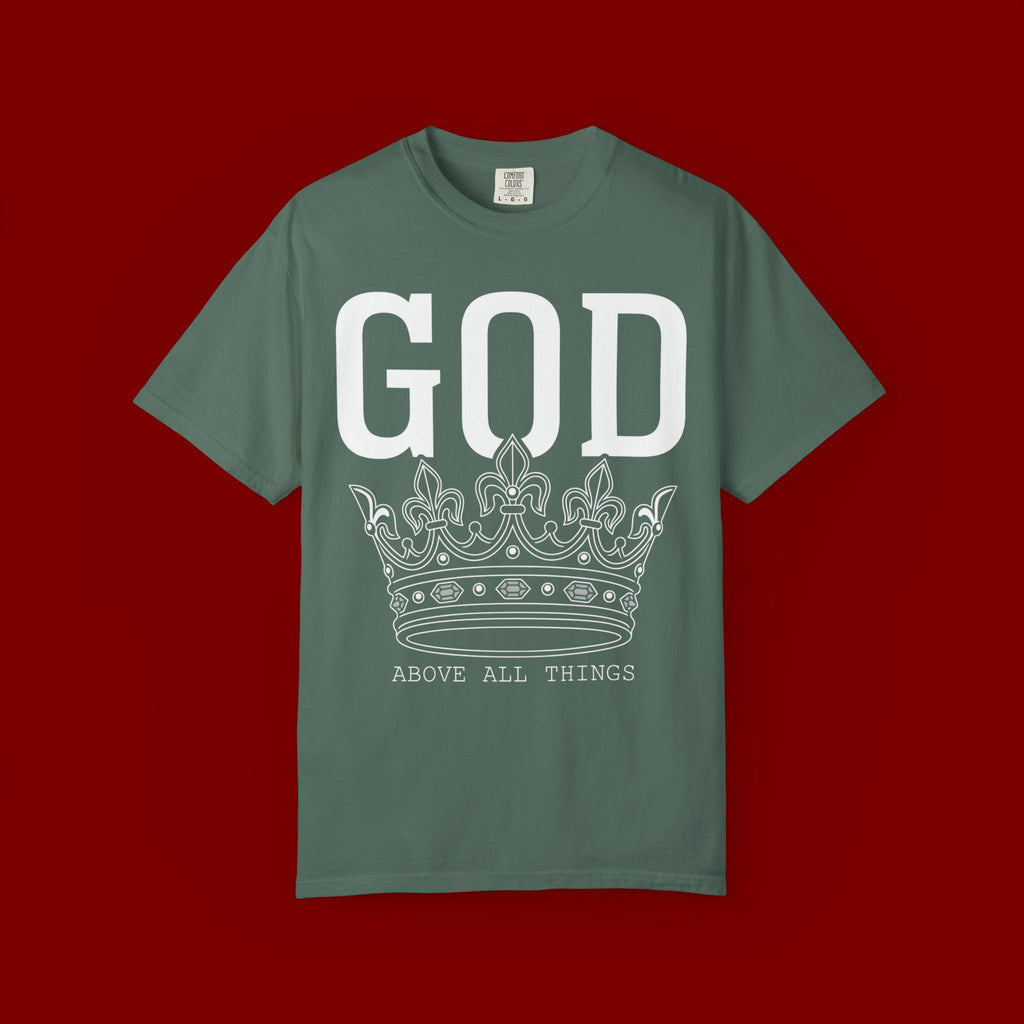 God Above All Things T-Shirt