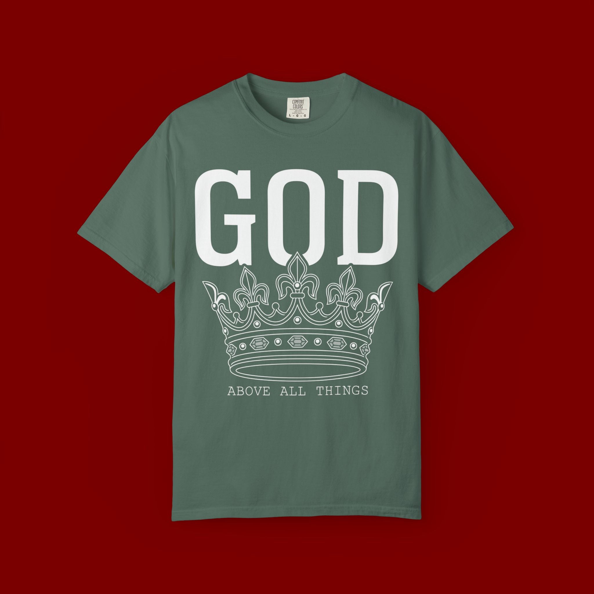 God Above All Things T-Shirt