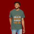 Faith-Based T-Shirt — “God Is the Top Priority in Whatever We Do”
