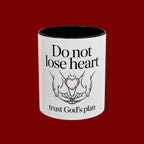 Do Not Lose Heart Accent Coffee Mug — Trust God’s Plan Inspirational Christian Mug