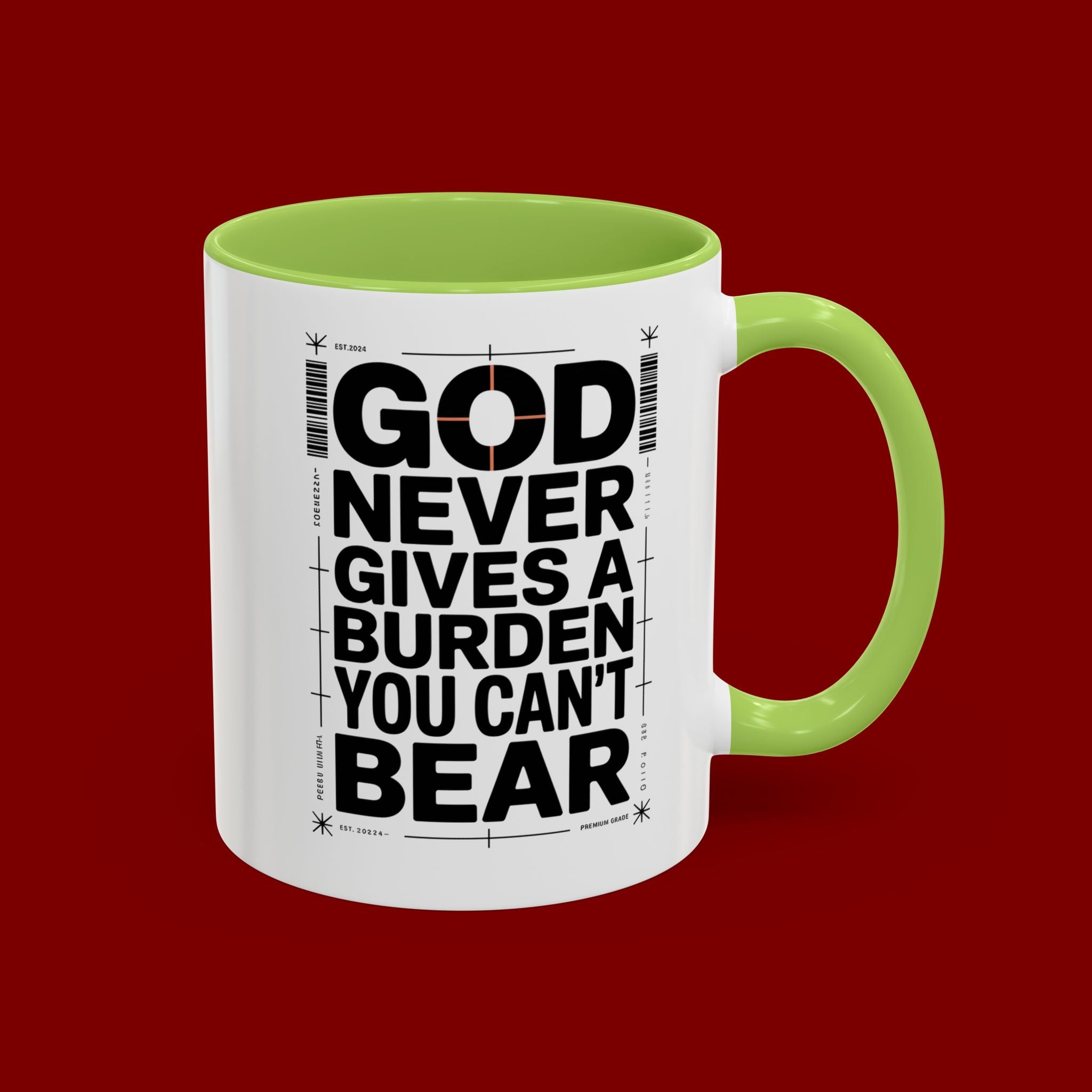 Inspirational Accent Mug – “God Never Gives a Burden You Can’t Bear”