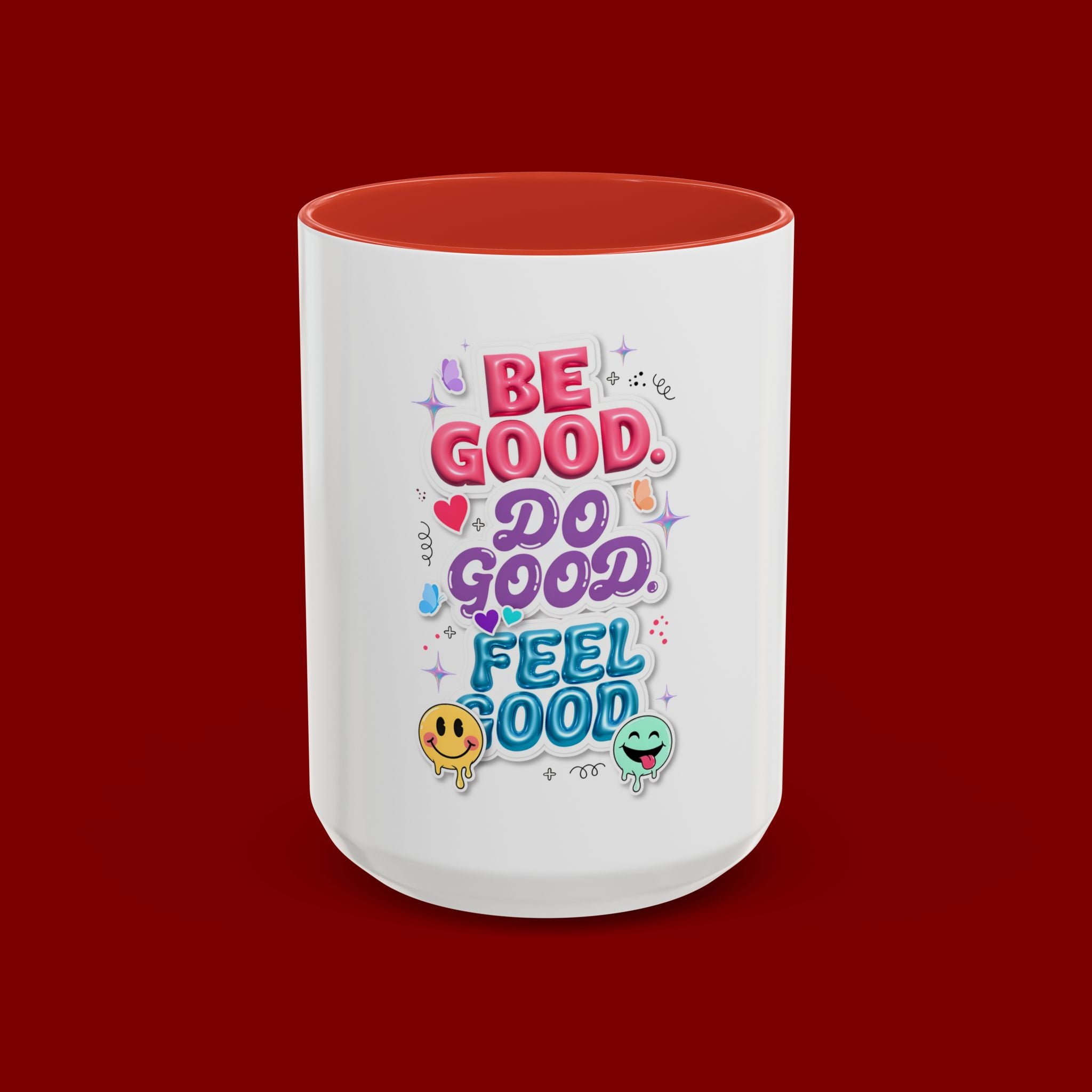 Be Good. Do Good. Feel Good. Accent Coffee Mug — Inspirational Positive Vibes Ceramic Mug (11/15 oz)
