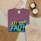 Faith Over Fear Graphic T-Shirt — "Let Your Faith Be Bigger Than Your Fears" Inspirational Tee