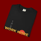Talk Less Work More T-Shirt — Motivational Graphic Tee for Hustle & Productivity