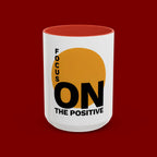 Accent Coffee Mug — "Focus On The Positive" Motivational Mug