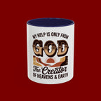 God-Themed Accent Coffee Mug – "My Help Is Only From God, The Creator of Heavens & Earth"
