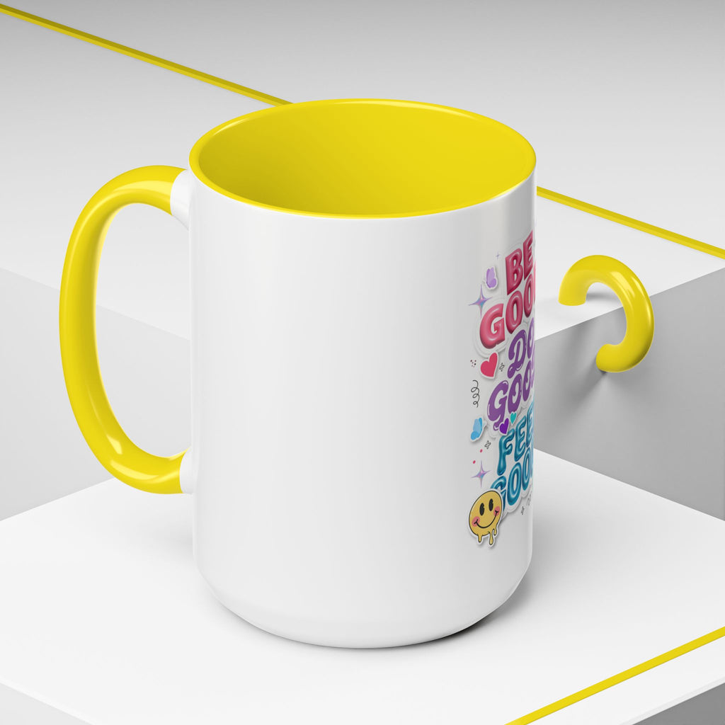 Be Good. Do Good. Feel Good. Accent Coffee Mug — Inspirational Positive Vibes Ceramic Mug (11/15 oz)