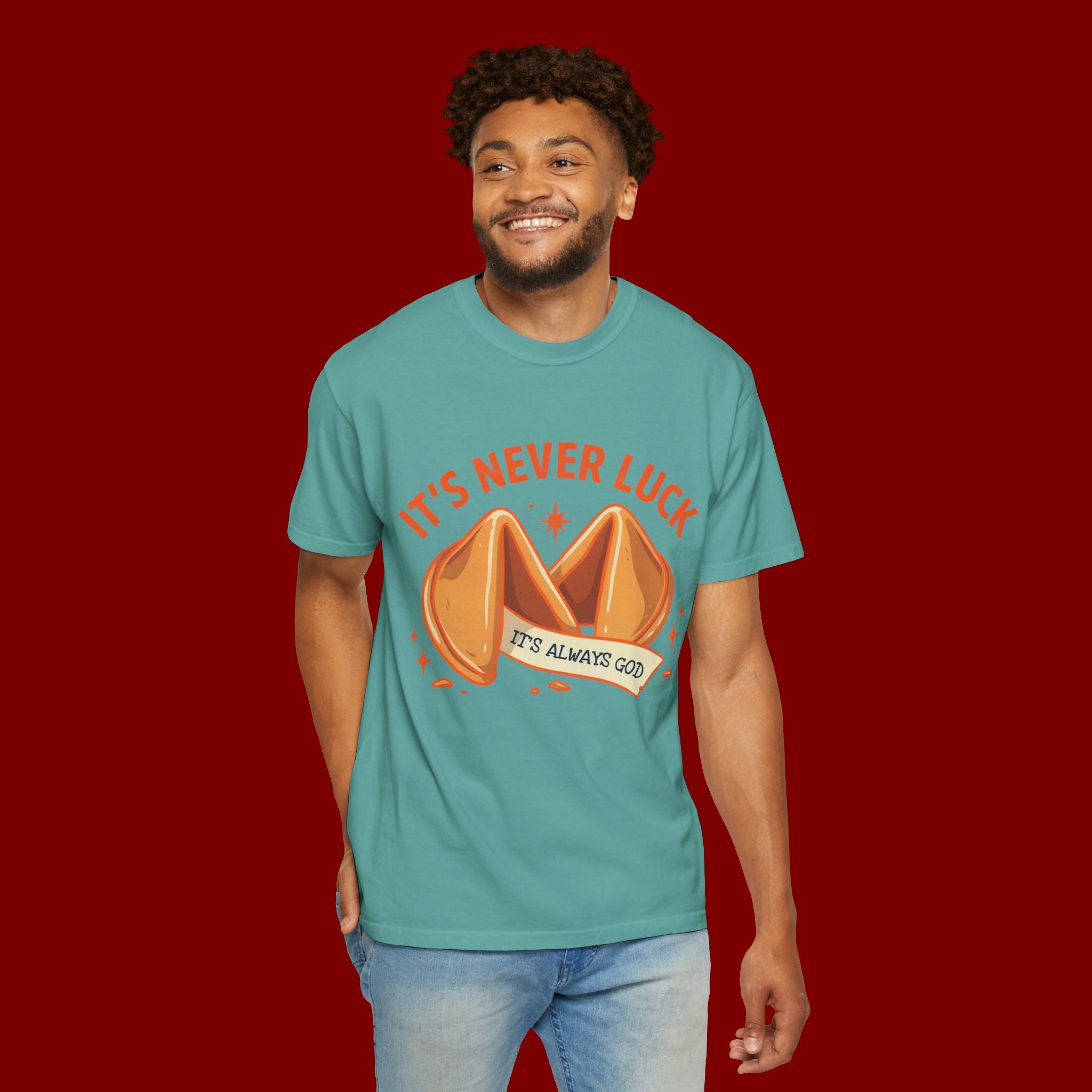 Christian Graphic T-Shirt — “It’s Never Luck, It’s Always God” Fortune Cookie Design