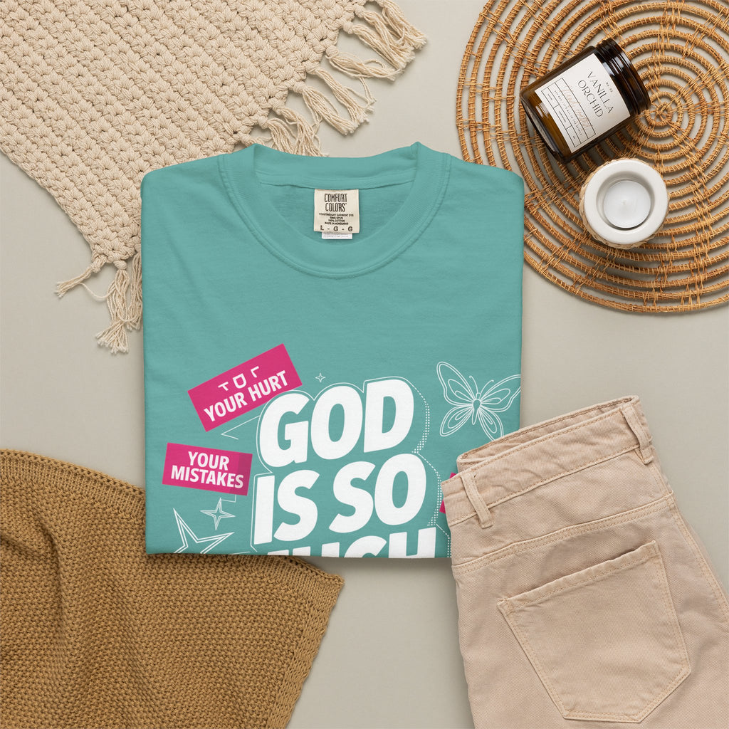 God Is So Much Bigger Than T-Shirt — Inspirational Christian Faith Graphic Tee