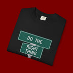Do The Right Thing Street Sign T-Shirt