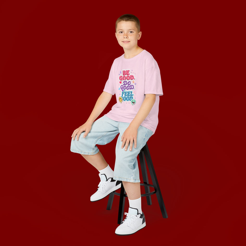 Kids Tee — "Be Good, Do Good, Feel Good" Positive Message Shirt
