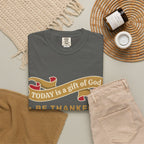 Be Thankful T-Shirt — "Today is a Gift of God" Inspirational Christian Tee