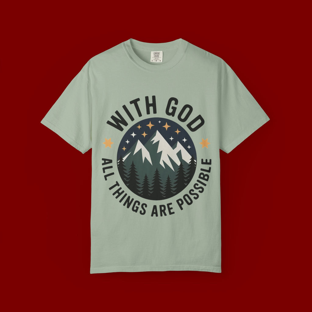 Faith-Based Mountain T-Shirt — "With God All Things Are Possible"