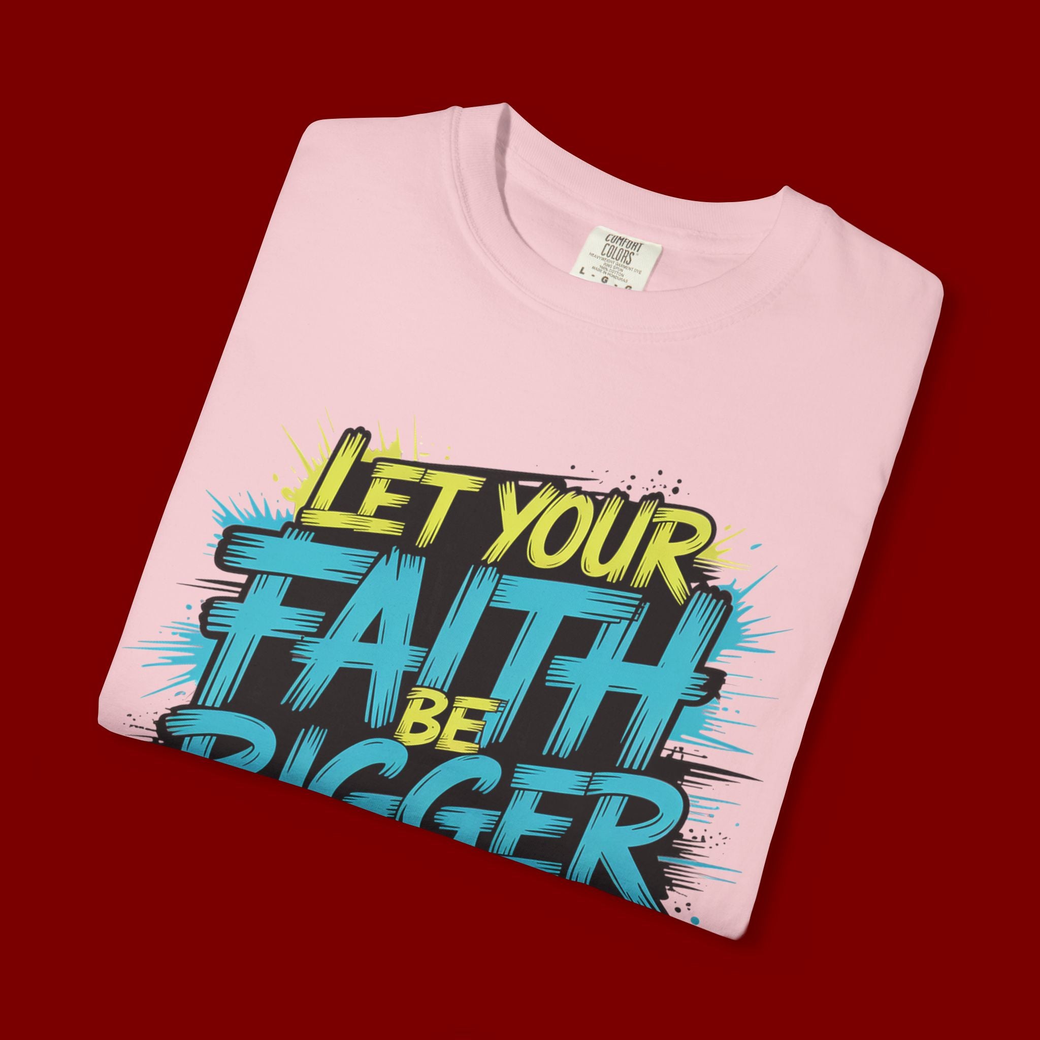 Faith Over Fear Graphic T-Shirt — "Let Your Faith Be Bigger Than Your Fears" Inspirational Tee