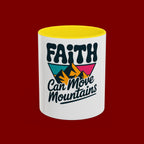 Faith Can Move Mountains Coffee Mug